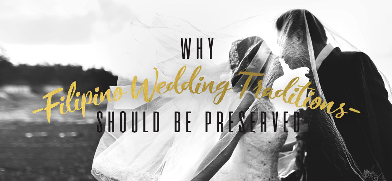 Why Filipino Wedding Traditions Should Be Preserved