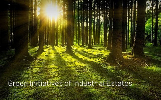 Green Initiatives of Industrial Estates