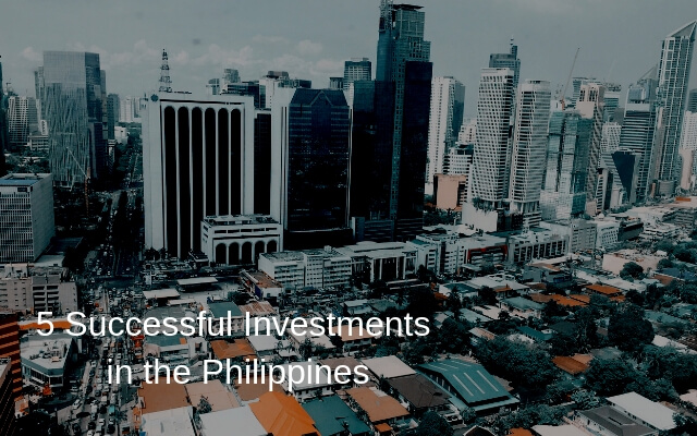 5 Successful Investments in the Philippines